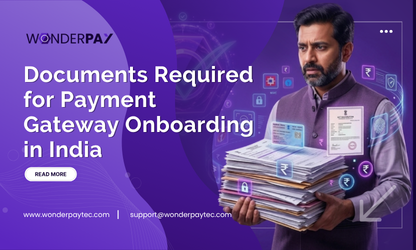 Documents Required for Payment Gateway Onboarding in India