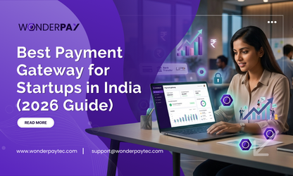 Best Payment Gateway for Startups in India (2026 Guide)