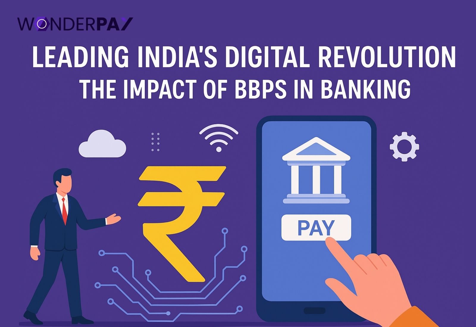 BBPS Explained: Revolutionizing Bill Payments for a Cashless India